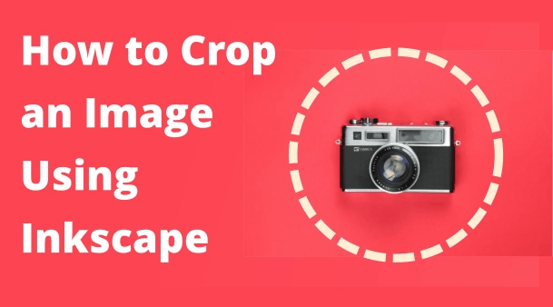 How to Crop in Inkscape Like a Pro